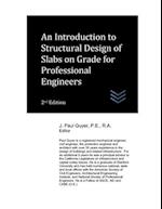 An Introduction to Structural Design of Slabs on Grade for Professional Engineers 