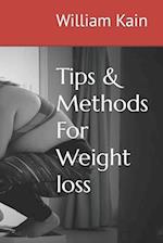 Tips & Methods For Weight loss 