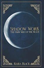 Shadow Work: The dark Side of the Moon 