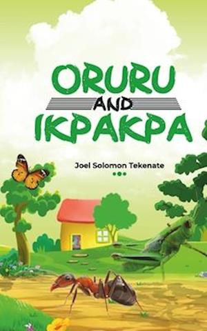 Oruru and Ikpakpa: A Story About an Ant and a Grasshopper