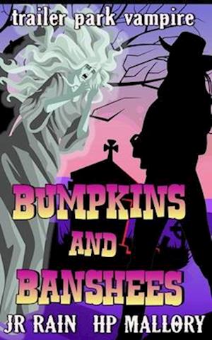 Bumpkins and Banshees: A Paranormal Women's Fiction Novel