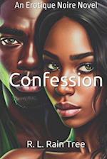 Confession: An Erotique Noir Novel 