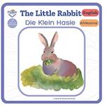 The Little Rabbit - Die Klein Hasie: Afrikaans - English 