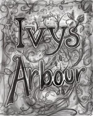 Ivy's Arbour