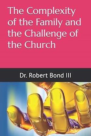 The Complexity of the Family and the Challenge of the Church