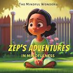 The Mindful Wonders: Zep's Adventures in Mindfulness 