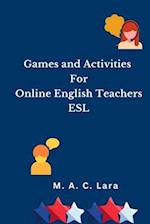 Games and Activities For Online English Teachers: ESL 