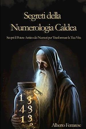 Segreti della Numerologia Caldea