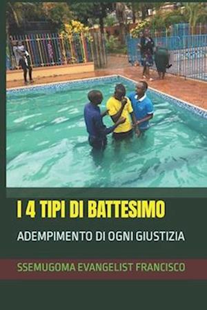 I 4 Tipi Di Battesimo