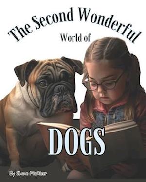 The Second Wonderful World of Dogs