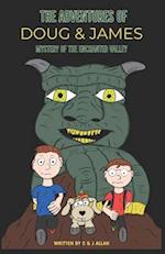 The Adventures of Doug and James: Mystery of the Enchanted Valley 