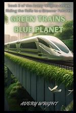 Green Trains, Blue Planet: The Benefits of Sustainable Transportation 