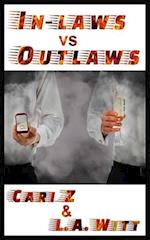 In-Laws vs. Outlaws 
