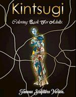 Kintsugi Coloring Book: Paint These Famous Sculptures Repaired In The Kintsugi Style! 