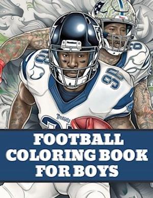 Football Coloring Book: American Football Sports Book For Boys
