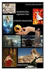 Olympian Era: Legendary Tales: A Poetry Collection 