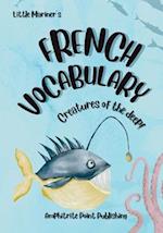 Little Mariner's French Vocabulary : Creatures of the Deep 