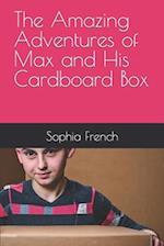 The Amazing Adventures of Max and His Cardboard Box 