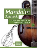 Mandolin Songbook - 33 deutsche Volkslieder / German Folk Songs - 1