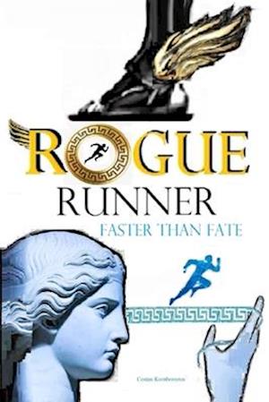 Rogue Runner: Faster Than Fate