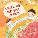 Where is the best bowl of Ph&#7903;?