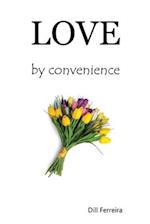 Love by convenience 