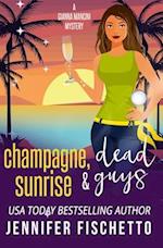 Champagne, Sunrise & Dead Guys 