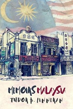 Memoirs Malaysia: From capital to coast