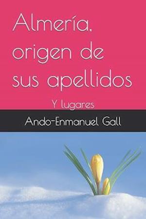 Almería, origen de sus apellidos