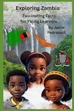 Exploring Zambia: Fascinating Facts for Young Learners 