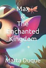 Max & the Enchanted Kingdom 