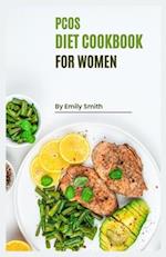PCOS Cookbook for Women: Reclaim Your Health with Delicious and Nutritious PCOS-Friendly Recipes! 