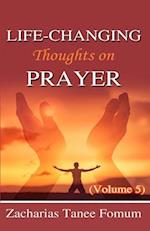 Life-Changing Thoughts on Prayer (Voulme 5) 