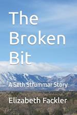 The Broken Bit: A Seth Strummar Story 