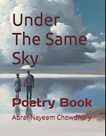 Under The Same Sky: Poetry Book 