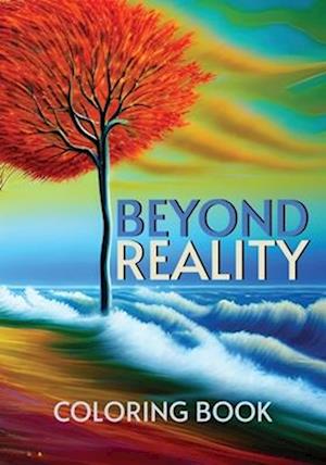 Beyond Reality: A Surrealism Inspired Coloring Book