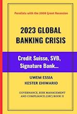 2023 GLOBAL BANKING CRISIS: Credit Suisse, SVB, Signature Bank... 