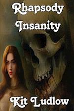 Rhapsody Insanity:: An Amleth Dramatic Monologue 