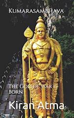 Kumarasambhava: The God of War is Born 