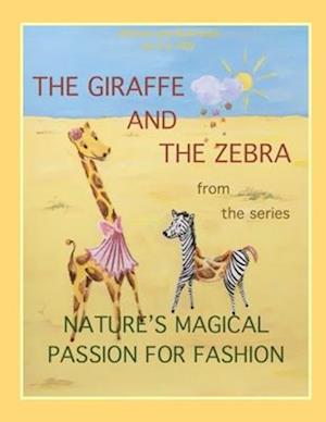 The giraffe and the zebra from the series Nature's Magical Passion for Fashion