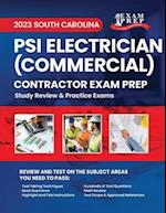2023 South Carolina PSI Commercial Electrician Exam Prep: 2023 Study Review & Practice Exams 
