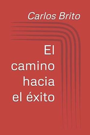 El camino hacia el éxito