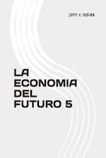 La Economia del Futuro 5