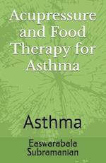 Acupressure and Food Therapy for Asthma: Asthma 