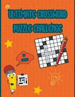 Ultimate Crossword Puzzle Challenge : Hard Crossword Puzzle Books For Teens, Adults and Seniors 