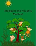 Intelligent and Naughty Monkeys 