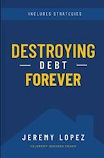 Destroying Debt Forever 