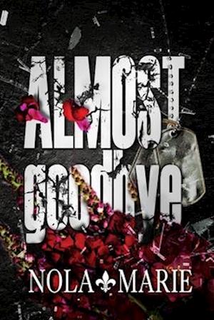 Almost Goodbye: (A forbidden romance)