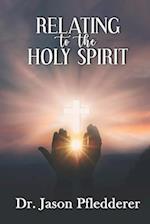 Relating to the Holy Spirit 