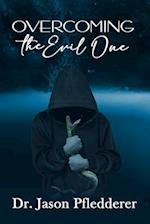 Overcoming the Evil One 